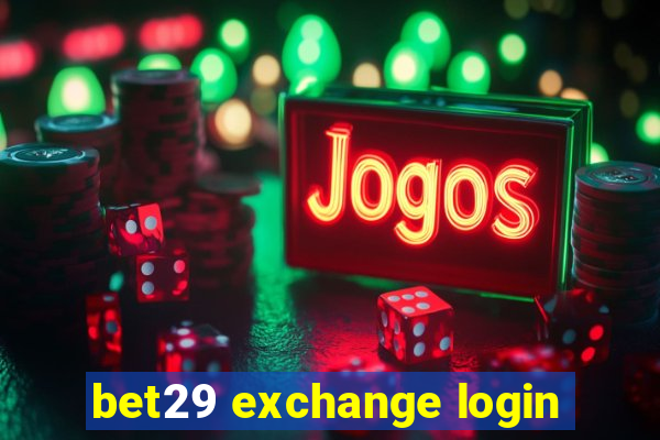 bet29 exchange login